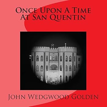 Paperback Once Upon A Time At San Quentin Book