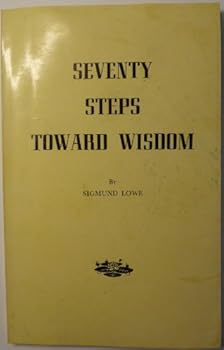 Paperback Seventy Steps Toward Wisdom Book