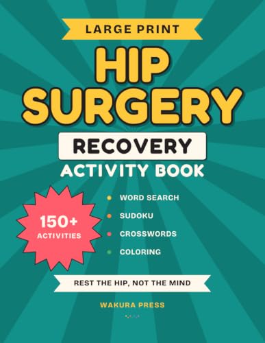 Hip Surgery Recovery Activity Book: A Thoughtful Get-Well Gift with Large-Print Puzzles, Coloring, Word Searches & More for Restful Recovery Days image 2