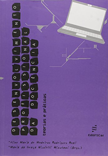 Desenvolvimento profissional da docencia: teorias e práticas