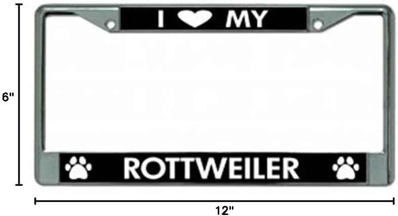 I Love My Rottweiler Chrome License Plate Frame