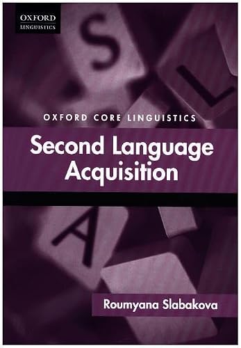 Second Language Acquisition (Oxford Core Linguistics)