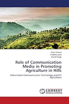 Role of Communication Media in Promoting Agriculture in Hills: Information Communication Technology and Hill Agriculture