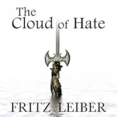 Couverture de The Cloud of Hate: A Fafhrd and the Gray Mouser Adventure