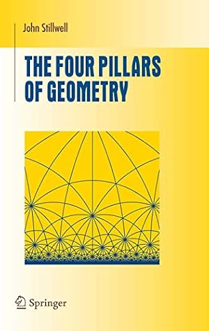 Book cover The Four Pillars of Geometry (Undergraduate Texts in Mathematics)