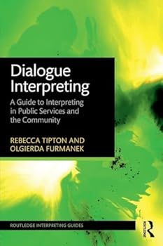 Paperback Dialogue Interpreting: A Guide to Interpreting in Public Services and the Community Book