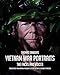 Vietnam War Portraits: The Faces and Voices