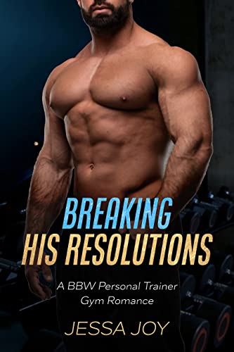 Breaking His Resolutions: A BBW Personal Trainer Gym Romance (Langstone Brothers Book 1)