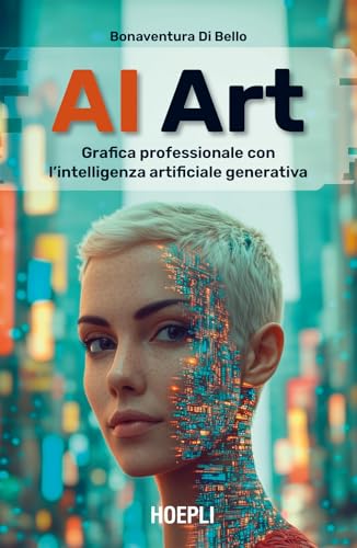 AI Art. Grafica professionale con l'intelligenza artificiale generativa