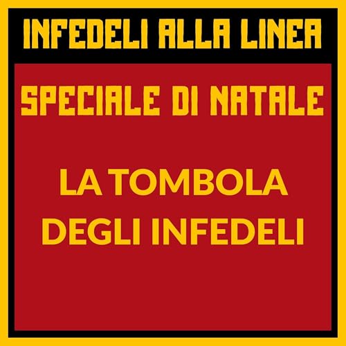 [SPECIALE NATALIZIO] La tombola degli infedeli ...i nostri guilty pleasure