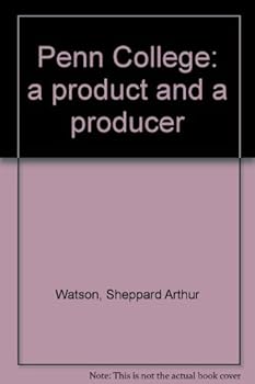 Penn College: a product and a producer