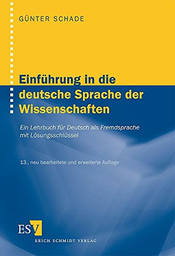 Einführung in die deutsche Sprache der Wissenschaften: Ein Lehrbuch für Deutsch als Fremdsprache M Einführung in die deutsche Sprache der Wissenschaften: Ein Lehrbuch für Deutsch als Fremdsprache M