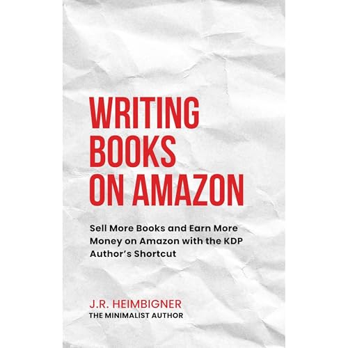 Writing Books on Amazon by J.R. Heimbigner episode artwork
