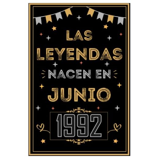 CUADERNO, LAS LEYENDAS NACEN EN JUNIO 1992: Regalo de 30 cumpleaños para mujeres y hombres, ideas de 30 cumpleaños... un cumpleaños... divertido, ... regalo de 30 cumpleaños para él/ella.