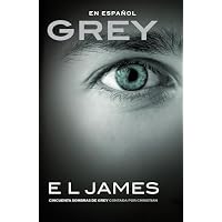 Grey: Cincuenta Sombras de Grey Contada Por Christian / Fifty Shades of Grey as Told by Christian