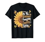 Photo Gallery be the reason someone smiles today girasole uomini donne ragazze maglietta Photo Gallery be the reason someone smiles today girasole uomini donne ragazze maglietta