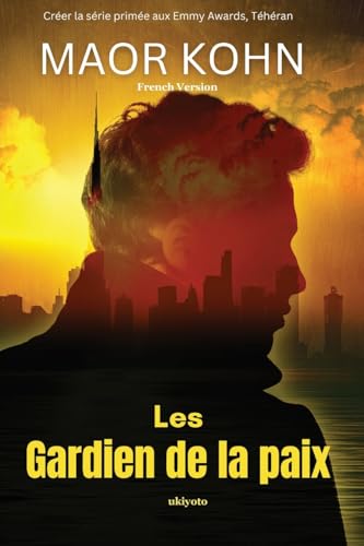 Les Gardien de la paix (French Edition)