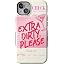 Extra Dirty Please | Fun on Weekdays