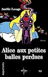 Alice aux petites balles perdues (MAGNITUDES)...
