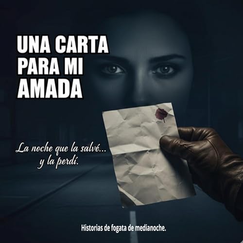 Una carta para mi amada.