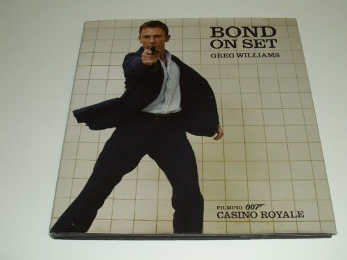 Bond on Set: Filming Casino Royale