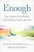 Enough: Your Health, Your Weight, and What It's Like To Be Free
