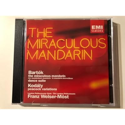 Bart&oacute;k: Miraculous, Mandarin, Dance Suite; Kod&aacute;ly: The Peacock