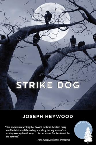 Strike Dog: A Woods Cop Mystery (Woods Cop Mysteries Book 5)