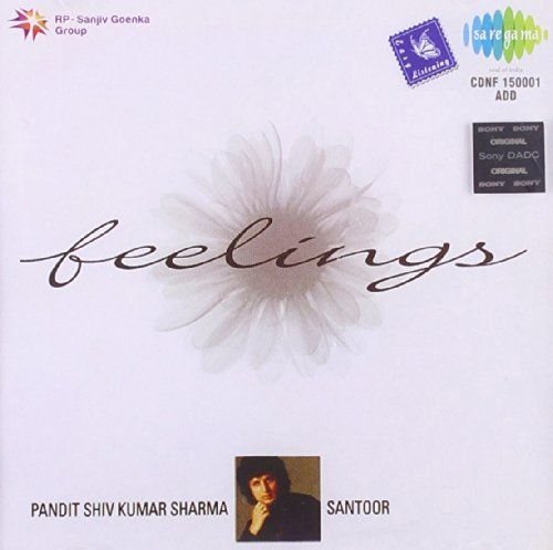 Feelings - Pt. Shiv Kumar Sharma - Santoor (Hindustani Classical Instrumental) by Shiv Kumar Sharma