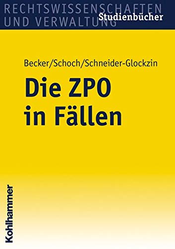 Die ZPO in Fällen (Studienbücher Rechtswissenschaft)