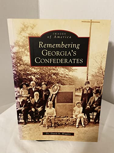 Remembering Georgia's Confederates (Images of America)