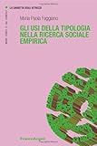 Gli Usi Della Tipologia Nella Ricerca Sociale Empirica - 2