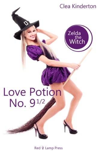 Zelda The Witch Love Potion No 9 1 2 Kindle Edition By Kinderton Clea Literature Fiction Kindle Ebooks Amazon Com Zelda The Witch Love Potion No 9 1 2 Kindle Edition By Kinderton Clea Literature Fiction Kindle Ebooks Amazon Com