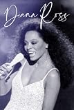  Diana Ross Notebook: Cute College Wide Ruled Journal Notebook for School Students, Teen Boys and Girls, Kids, Women for Creative Writing ... (Diana Ross Composition Notebooks)