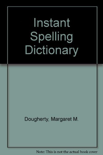 Instant Spelling Dictionary by Margaret M. Doug... B01K3H01PS Book Cover