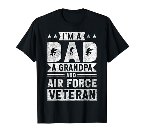 Soy un papá, un abuelo y soldado conmemorativo veterano de la Fuerza Aérea Camiseta
