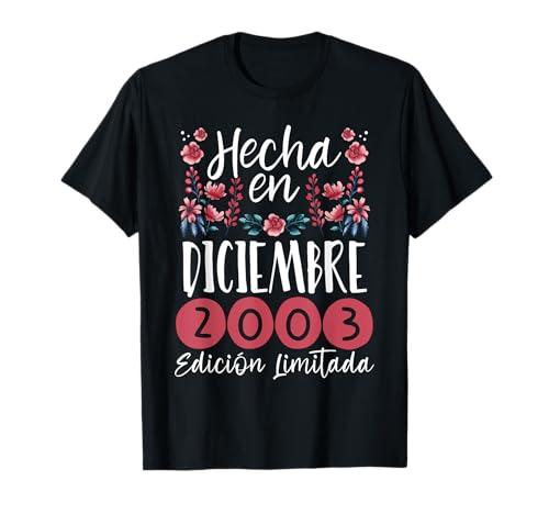 Hecha En Diciembre 2003 Mujer Regalo 22 Años Cumpleaños Camiseta