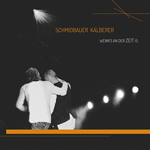 Schmidbauer & Schmidbauer & Kälberer