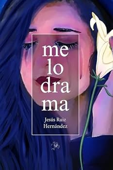 Paperback Melodrama: Antología 2021 - 2025 (Spanish Edition) [Spanish] Book
