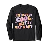 Im Pretty Cool But I Cry a Lot cute Wavy for girl