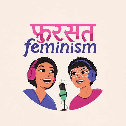 Fursat Feminism: A conversation podcast cover art