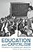 Education and Capitalism: Struggles for Learning and Liberation