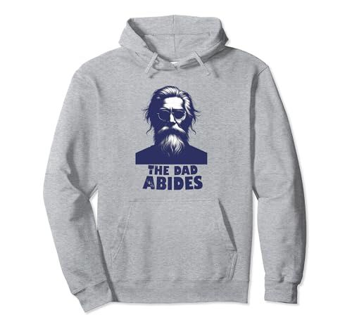 The Dad Abides Retro Fathers Day or Daddy Birthday Sudadera con Capucha