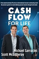 Cash Flow For Life: Create Lifelong Passive Income through Real Estate 1999197704 Book Cover