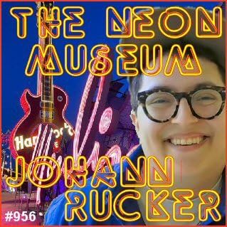 956: Johann Rucker - The Neon Museum