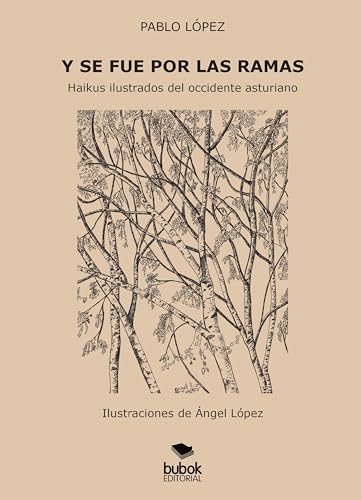 Y se fue por las ramas: Haikus ilustrados del occidente asturiano