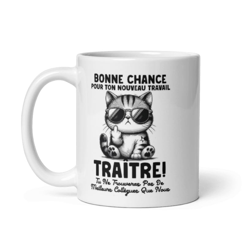Générique Mug humour collègue traitre homme, femme à offrir pour un départ, une collègue ou une amie à une amie proche, personne de votre entourage