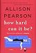 How Hard Can It Be?: A Novel