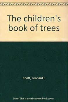 Unknown Binding The children's book of trees Book