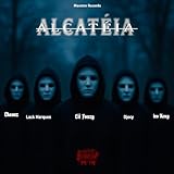  Alcatéia ( feat. Euchávez and Leo Kenny, Lack Marques and Djecy) [Explicit]